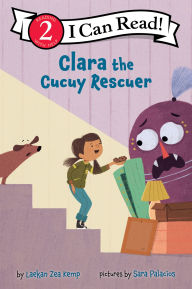 Title: Clara the Cucuy Rescuer, Author: Laekan Zea Kemp