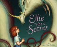 Title: Ellie Has a Secret, Author: Amelia Bothe