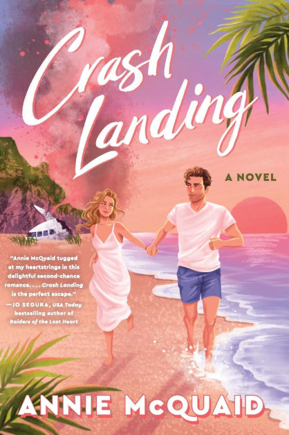 Crash Landing: A Novel by Annie McQuaid, Paperback Barnes Noble®
