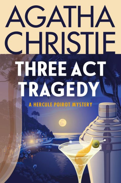 Three Act Tragedy: A Hercule Poirot Mystery: The Official Authorized Edition