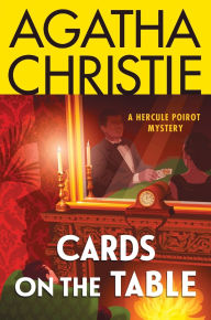 Title: Cards on the Table: A Hercule Poirot Mystery: The Official Authorized Edition, Author: Agatha Christie