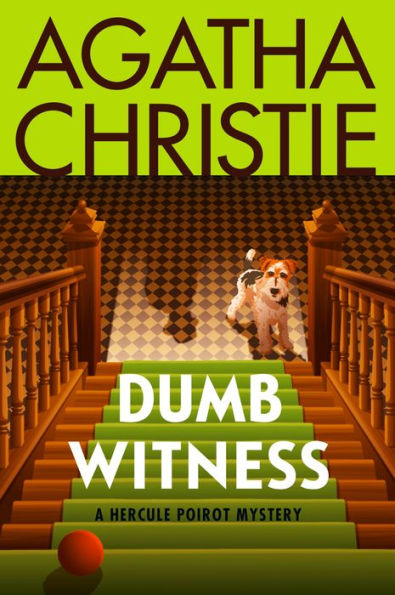 Dumb Witness: A Hercule Poirot Mystery