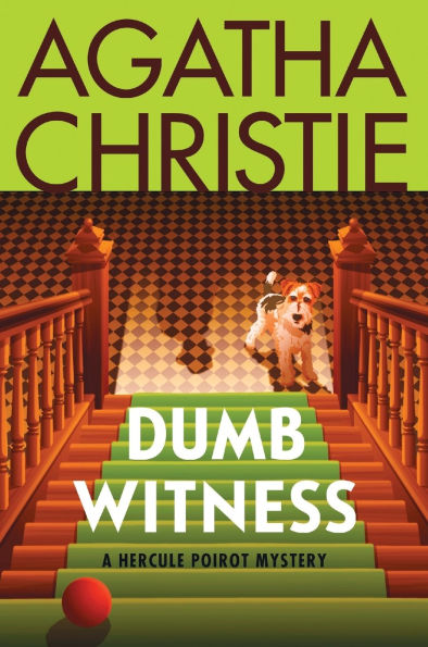 Dumb Witness: A Hercule Poirot Mystery: The Official Authorized Edition