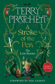 Title: A Stroke of the Pen: The Lost Stories, Author: Terry Pratchett