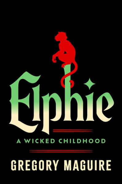 Elphie: A Wicked Childhood