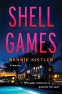Shell Games: A Novel