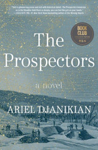 Title: The Prospectors (Barnes & Noble Book Club Edition), Author: Ariel Djanikian