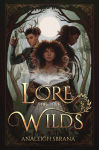 Alternative view 1 of Lore of the Wilds: A Novel