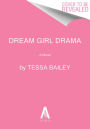 Dream Girl Drama: A Novel