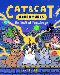 Title: Cat & Cat Adventures: The Staff of Knowledge, Author: Susie Yi