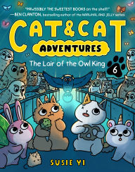 Title: Cat & Cat Adventures: The Lair of the Owl King: A Graphic Novel, Author: Susie Yi