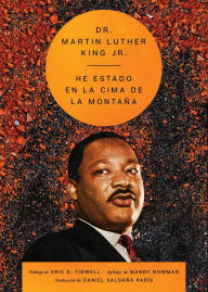 Title: I've Been to the Mountaintop \ He estado en la cima de la montaña (Spanish ed.), Author: Martin Luther King Jr.
