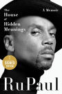 The House of Hidden Meanings: A Memoir (Signed Book)