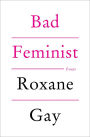 Bad Feminist [10th Anniversary Edition]: Essays