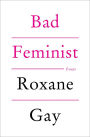 Bad Feminist: Essays