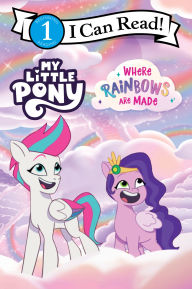 Title: My Little Pony: Where Rainbows Are Made, Author: Hasbro