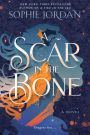 A Scar in the Bone: A Novel