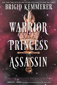 Title: Warrior Princess Assassin: A Novel, Author: Brigid Kemmerer