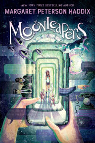 Title: Moonleapers, Book 1: Moonleapers, Author: Margaret Peterson Haddix