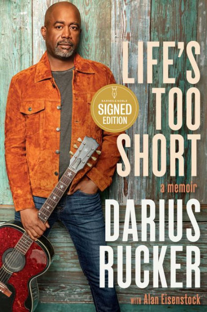 Life's Too Short: A Memoir (Signed Book) by Darius Rucker, Hardcover
