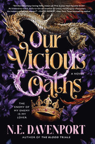 Title: Our Vicious Oaths: A Novel, Author: N.E. Davenport