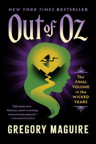 Title: Out of Oz: The Final Volume in the Wicked Years, Author: Gregory Maguire