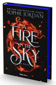 Title: A Fire in the Sky: A Novel, Author: Sophie Jordan