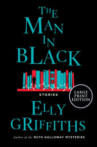 Title: The Man in Black, Author: Elly Griffiths