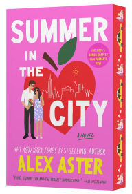 Title: Summer in the City: A Novel, Author: Alex Aster
