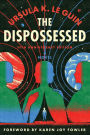 Dispossessed, The [50th Anniversary Edition]: A Novel
