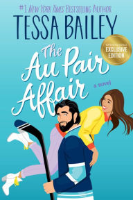 Title: The Au Pair Affair (B&N Exclusive Edition), Author: Tessa Bailey