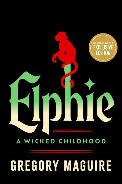 Elphie: A Wicked Childhood (B&N Exclusive Edition)