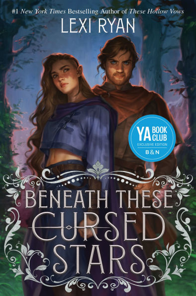 Beneath These Cursed Stars (Barnes & Noble YA Book Club Edition)