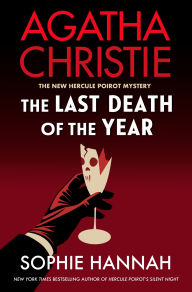 Title: The Last Death of the Year: A Novel, Author: Sophie Hannah