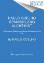 Paulo Coelho Spanish Lang Alchemist Box Set: El Alquimista, Maktub, and Manual del Guerrero de la Luz