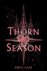 Title: Thorn Season, Author: Kiera Azar