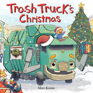 Title: Trash Truck's Christmas, Author: Max Keane