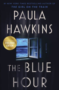 Title: The Blue Hour: A Novel (B&N Exclusive Edition), Author: Paula Hawkins