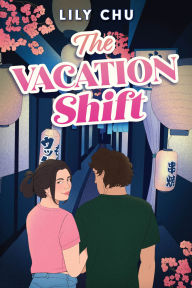 Title: The Vacation Shift, Author: Lily Chu