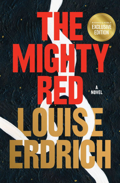 The Mighty Red: A Novel (B&N Exclusive Edition)