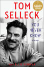 You Never Know: A Memoir