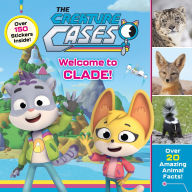 Title: The Creature Cases: Welcome to CLADE!, Author: Alexandra West