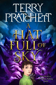 A Hat Full of Sky: The Second Tiffany Aching Adventure (Discworld Series #32)