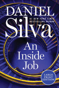 Title: An Inside Job (Gabriel Allon Series #25), Author: Daniel Silva