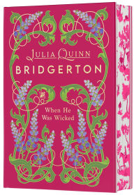 Title: When He Was Wicked Deluxe Collector's Edition: Bridgerton, Author: Julia Quinn