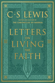 Title: Letters on Living the Faith, Author: C. S. Lewis