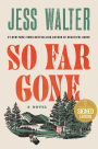 So Far Gone: A Novel (Signed Book)