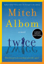 Twice: A Novel