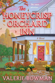 Title: The Honeycrisp Orchard Inn: A Novel, Author: Valerie Bowman