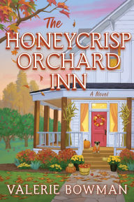 Title: The Honeycrisp Orchard Inn: A Novel, Author: Valerie Bowman
